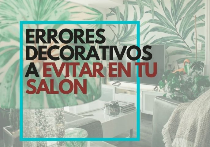 ERRORES DECORATIVOS A EVITAR EN TU SALÓN